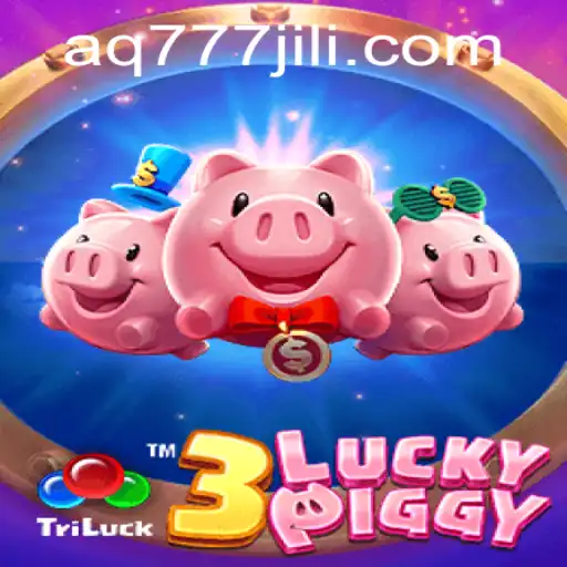 Discover the Exciting World of 3LUCKYPIGGY and the Thrills of AQ777